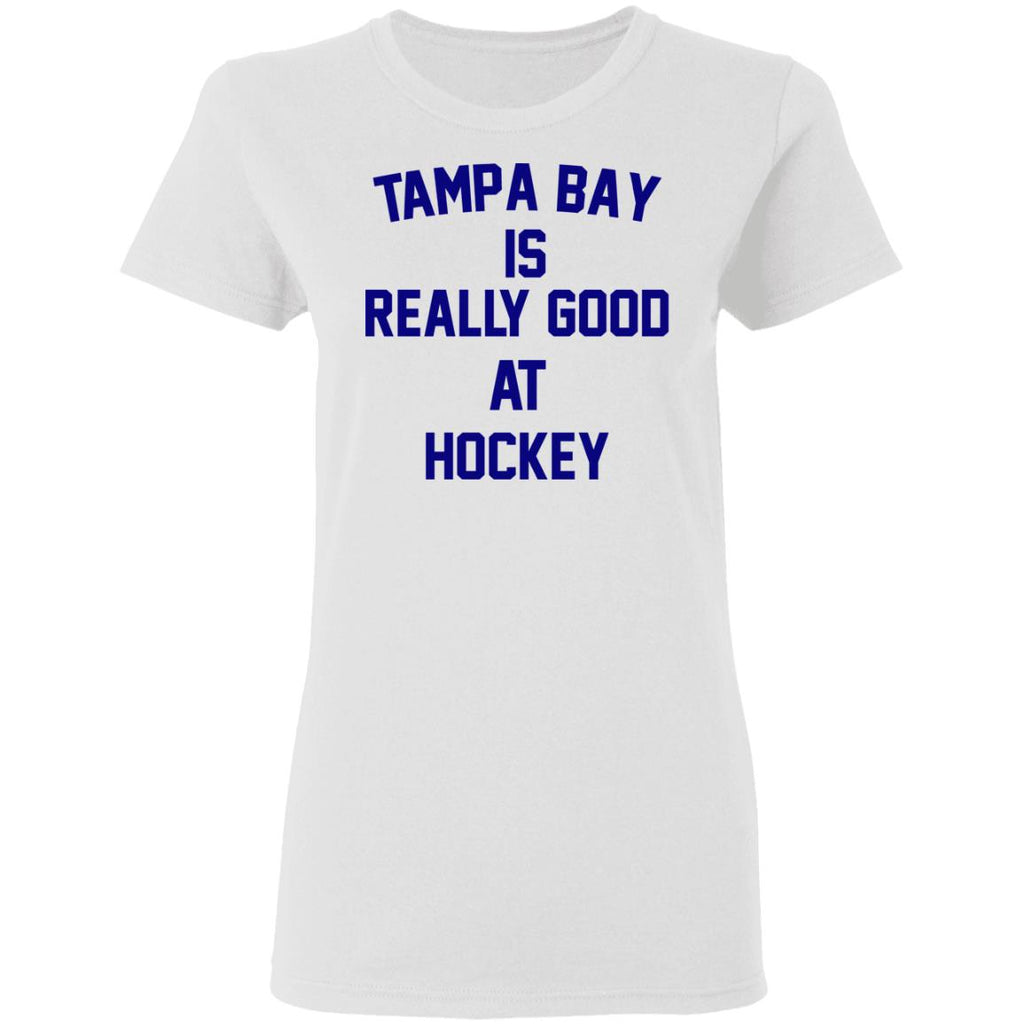 Tampa Bay Is Really Good At Hockey Shirt, Hoodie, Tank
