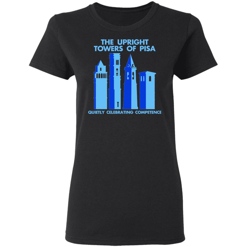 The Upright Towers Of Pisa Quietly Celebrating Competence Shirt, Hoodie, Tank
