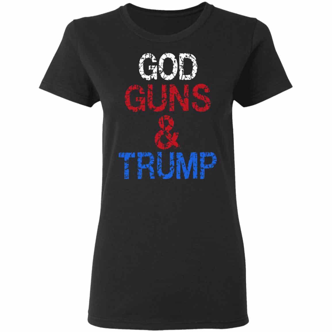 God Guns & Trump Shirt, Hoodie, Tank