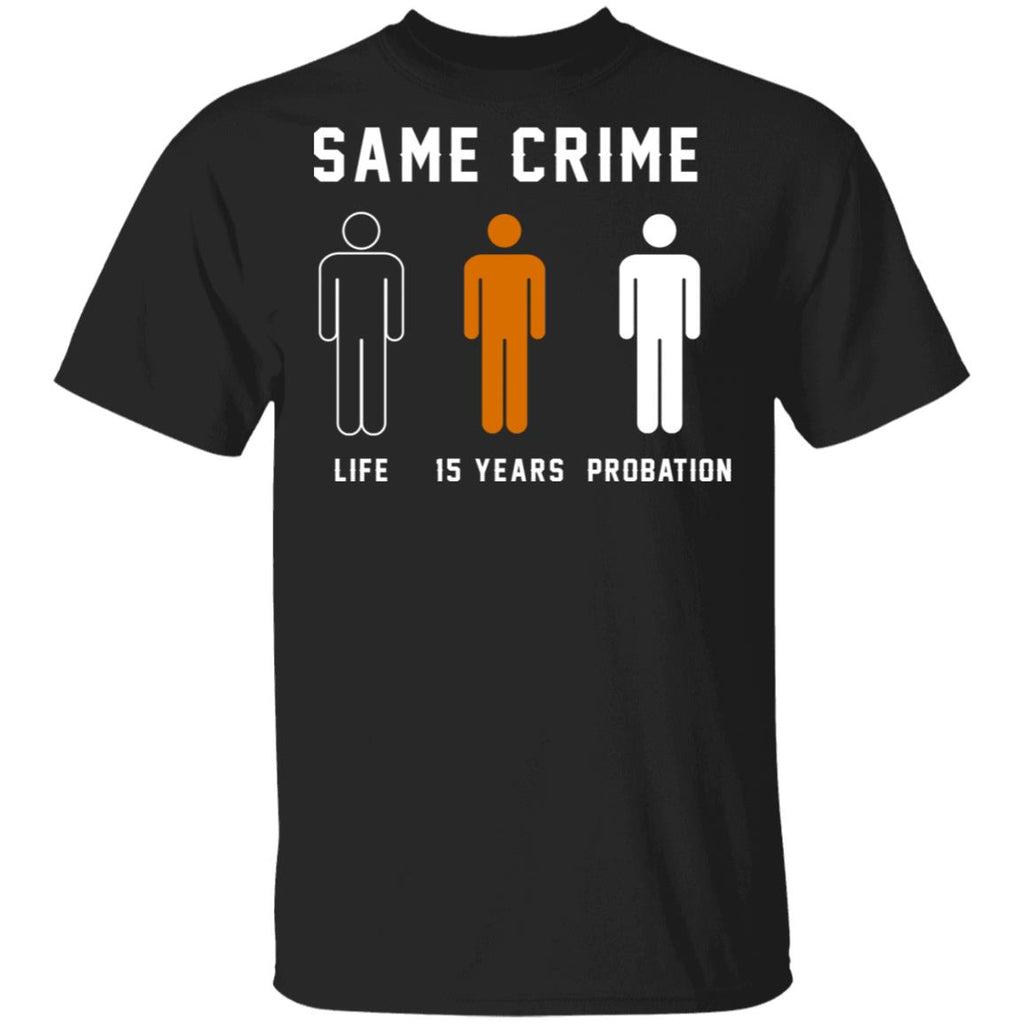 Same Crime Life Is Years Probation Shirt, Hoodie, Tank