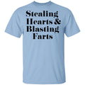 Stealing Hearts & Blasting Farts Shirt, Hoodie, Tank