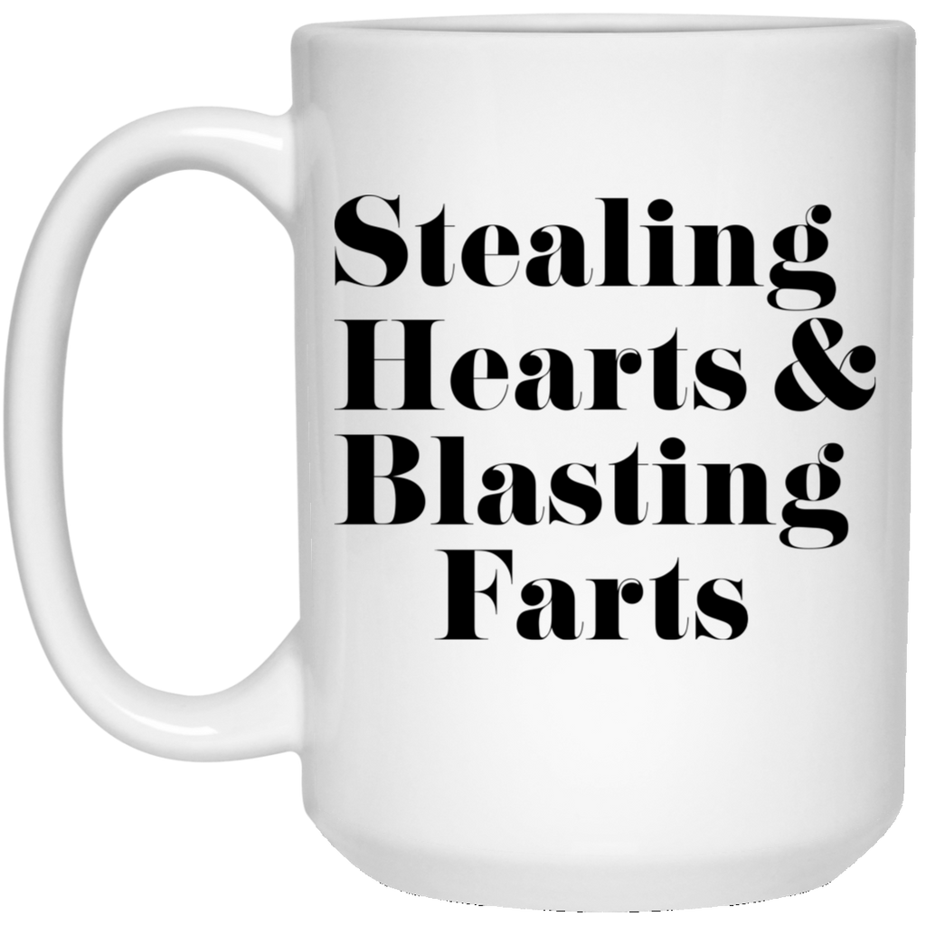 Stealing Hearts & Blasting Farts Mug