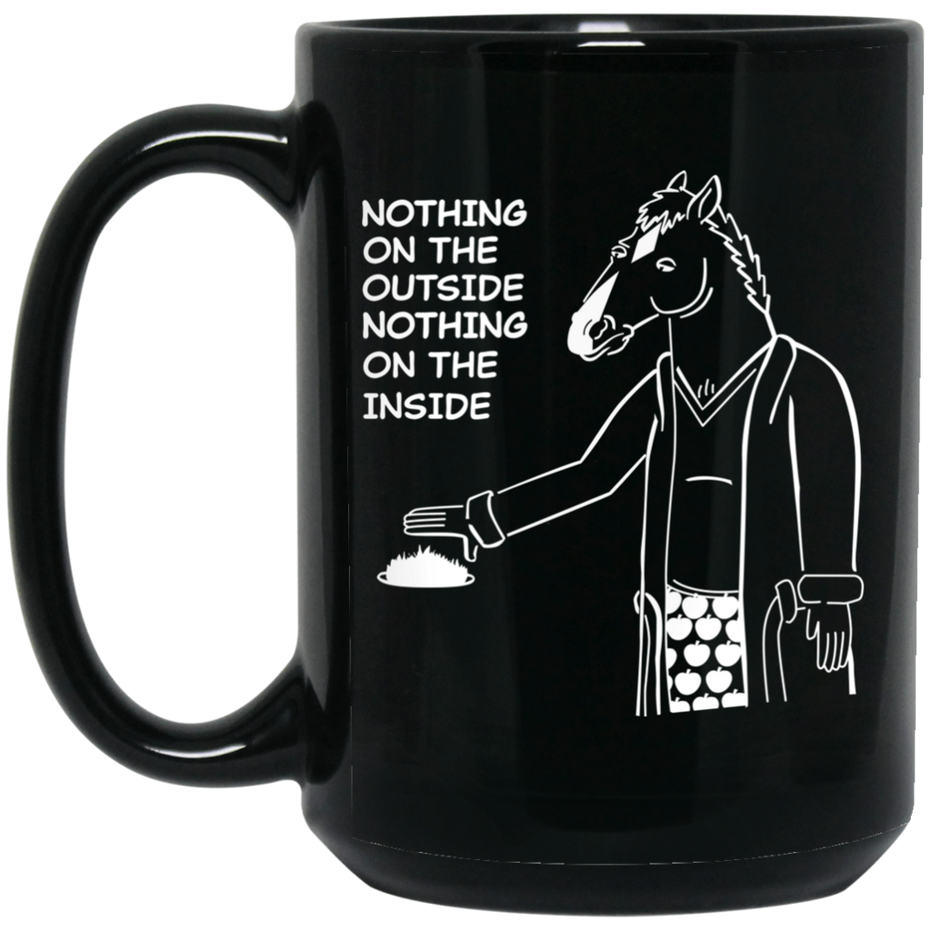 Nothing On The Outside Nothing On The Inside BoJack Horseman Mug