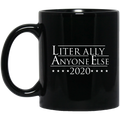 Literally Anyone Else 2020 Mug