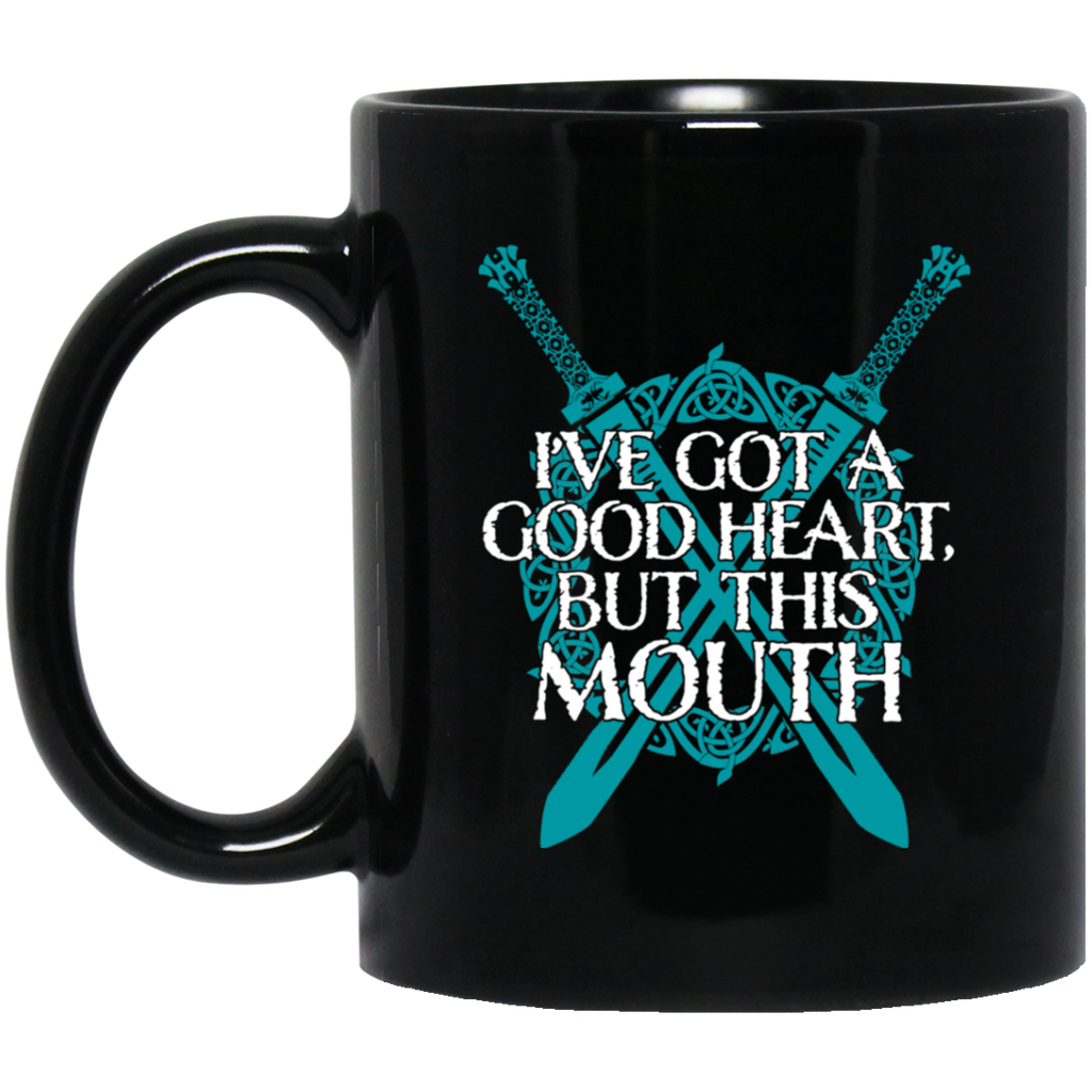 I’ve Got A Good Heart But This Mouth Shield Maiden Viking Mug