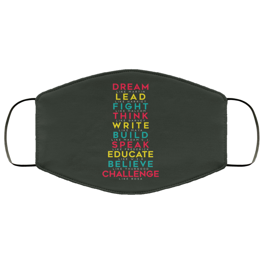 Dream Like Martin Lead Like Harriet Fight Like Malcom Think Like Garvey Face Mask