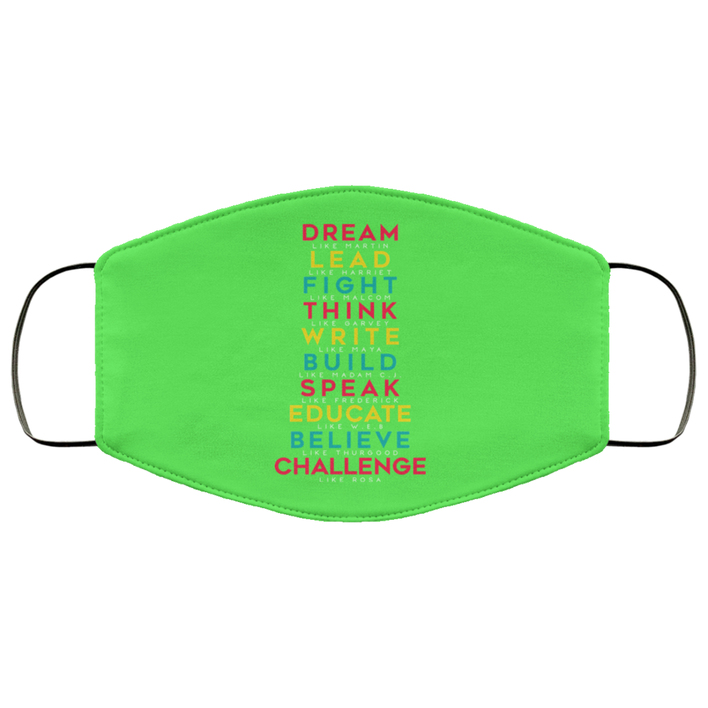 Dream Like Martin Lead Like Harriet Fight Like Malcom Think Like Garvey Face Mask