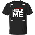 Don’t Tape Me Help Me Shirt, Hoodie, Tank