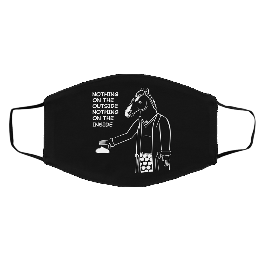 Nothing On The Outside Nothing On The Inside BoJack Horseman Face Mask