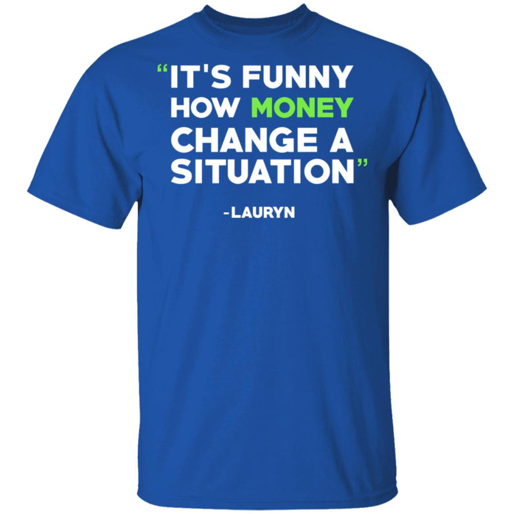 It’s Funny How Money Change A Situation Lauryn Hill Shirt, Hoodie, Tank