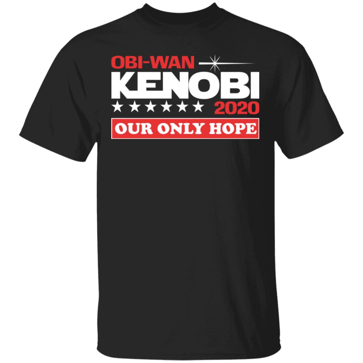 Obi-Wan Kenobi 2020 Our Only Hope Shirt, Hoodie, Tank