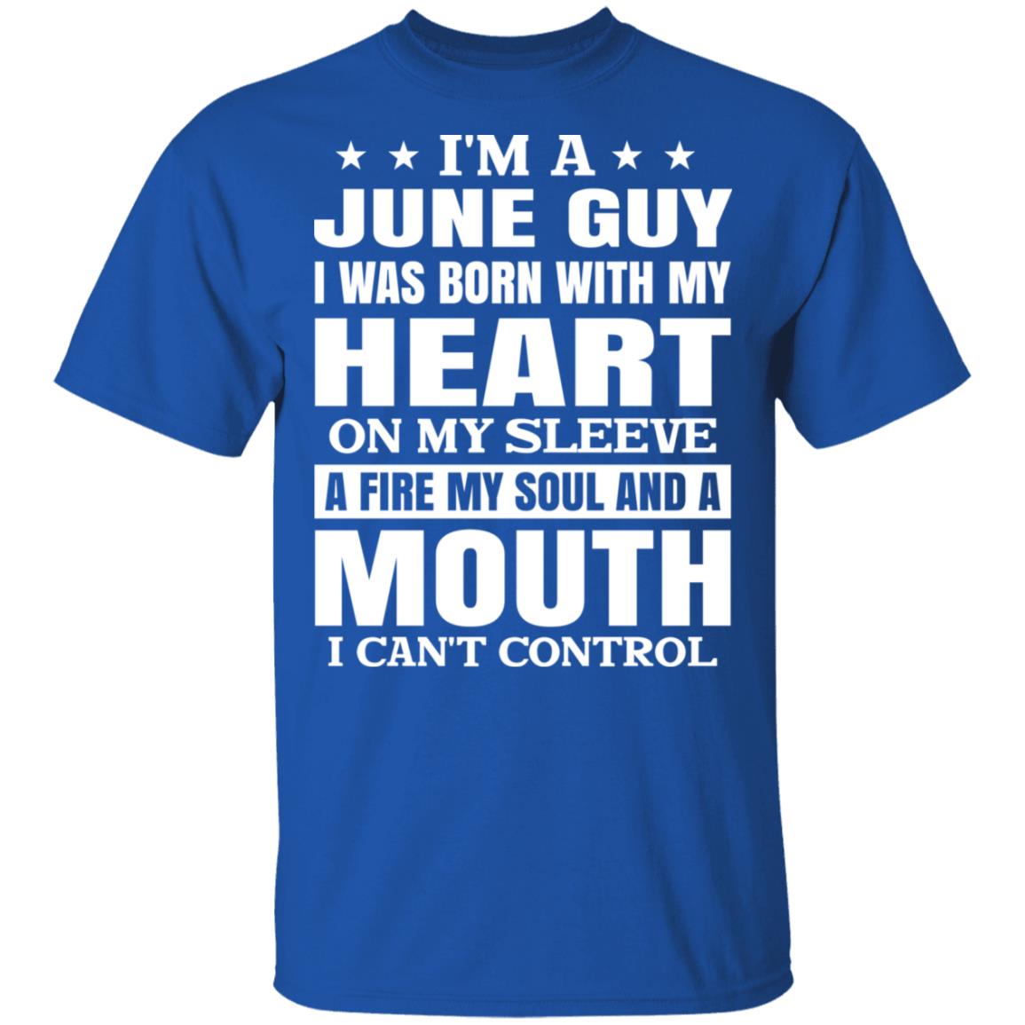 I’m A June Guy I Was Born With My Heart On My Sleeve Shirt, Hoodie, Tank