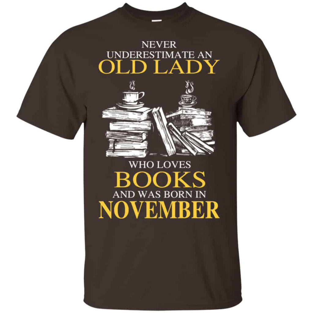 An Old Lady Who Loves Books And Was Born In November Shirt, Hoodie, Tank