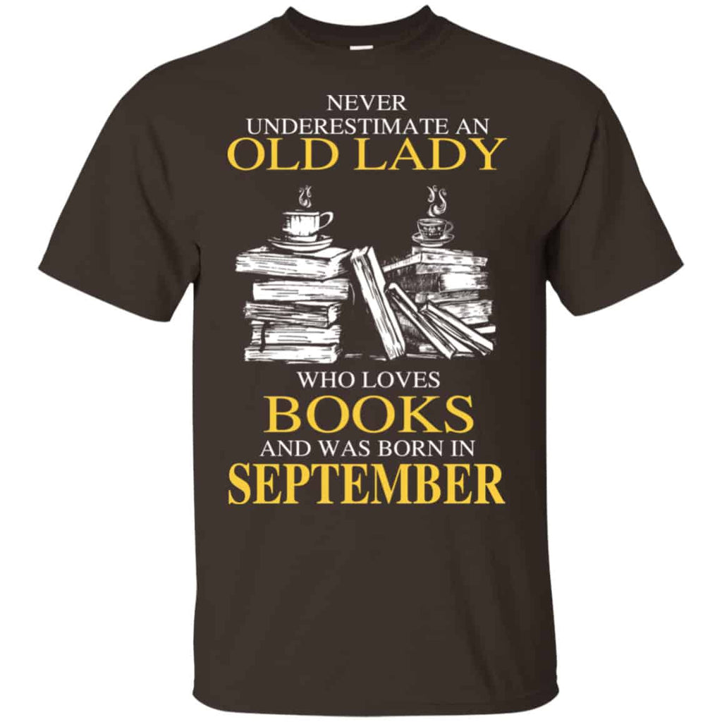An Old Lady Who Loves Books And Was Born In September Shirt, Hoodie, Tank