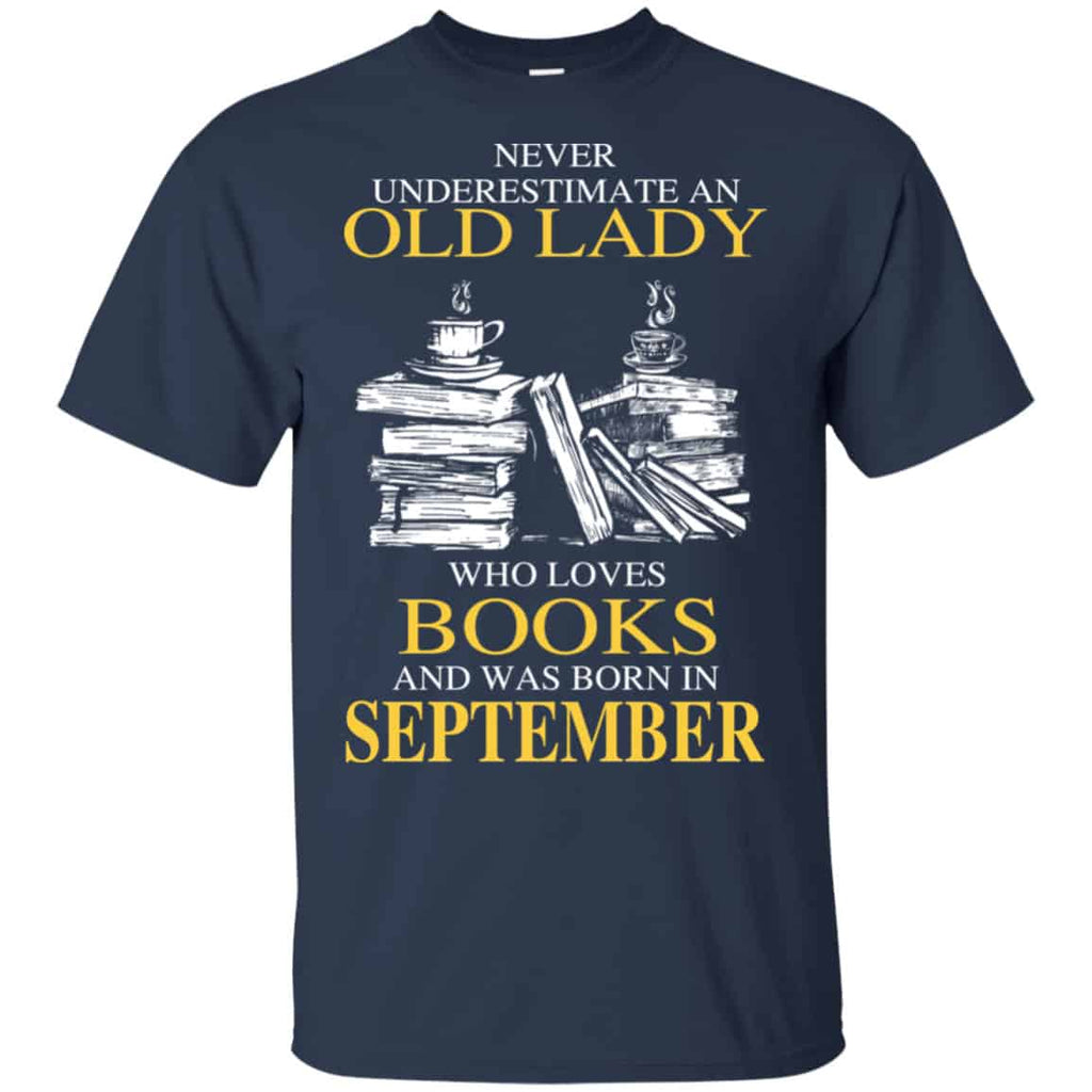 An Old Lady Who Loves Books And Was Born In September Shirt, Hoodie, Tank