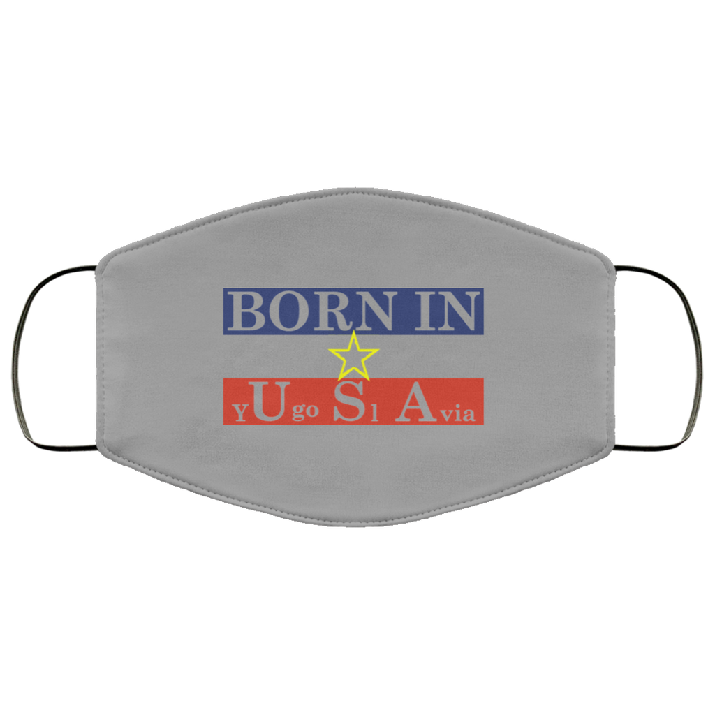Proud Yugoslavia Born In Usa Face Mask