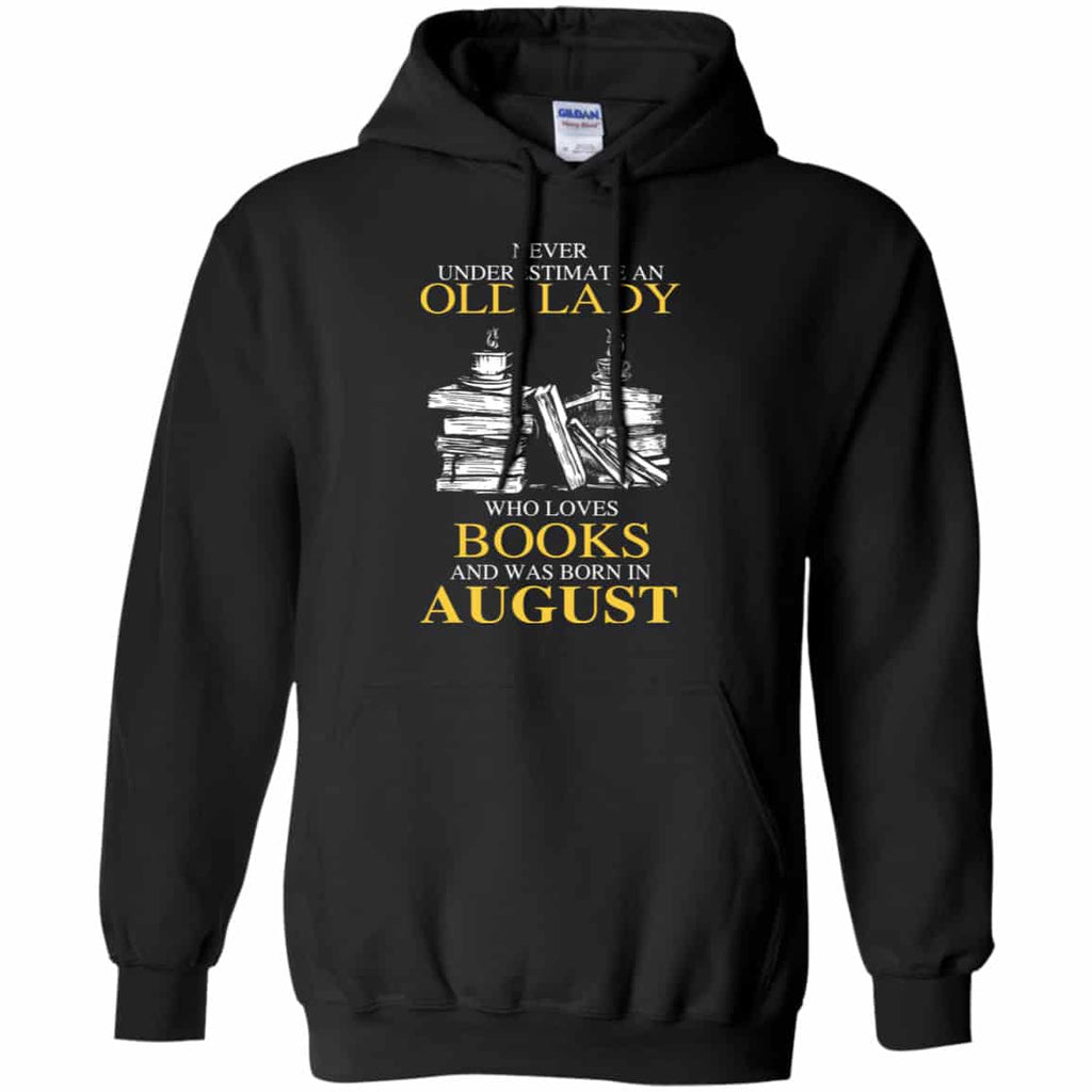 An Old Lady Who Loves Books And Was Born In August Shirt, Hoodie, Tank