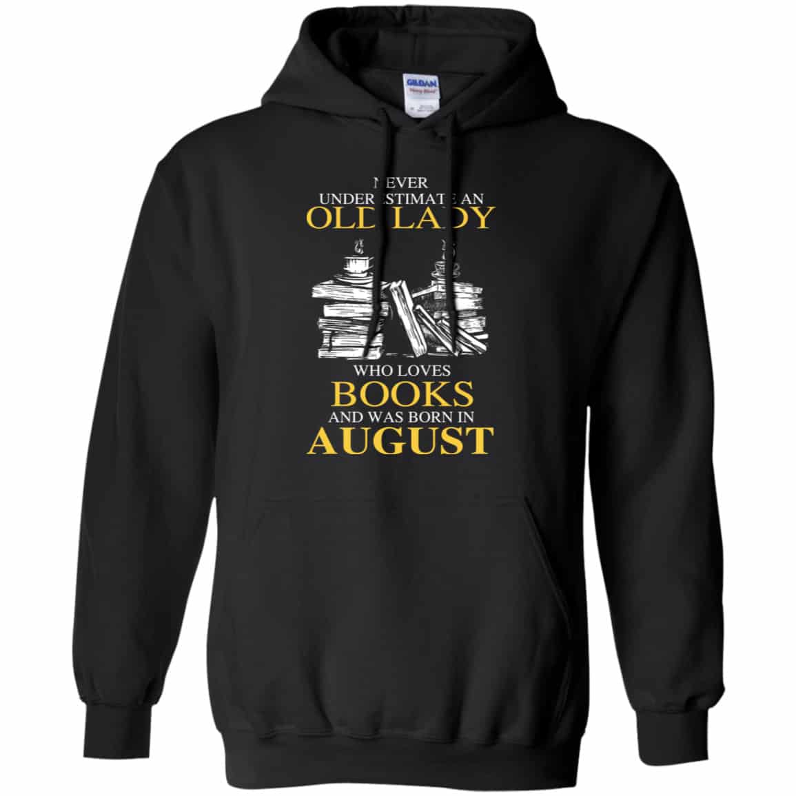 An Old Lady Who Loves Books And Was Born In August Shirt, Hoodie, Tank