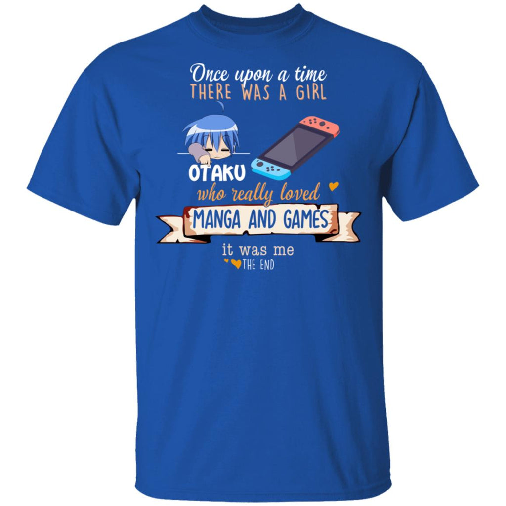 Once Upon A Time There Was A Girl Who Really Loved Manga And Games It Was Me Otaku Shirt, Hoodie, Tank