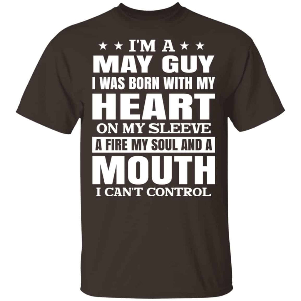 I’m A May Guy I Was Born With My Heart On My Sleeve Shirt, Hoodie, Tank