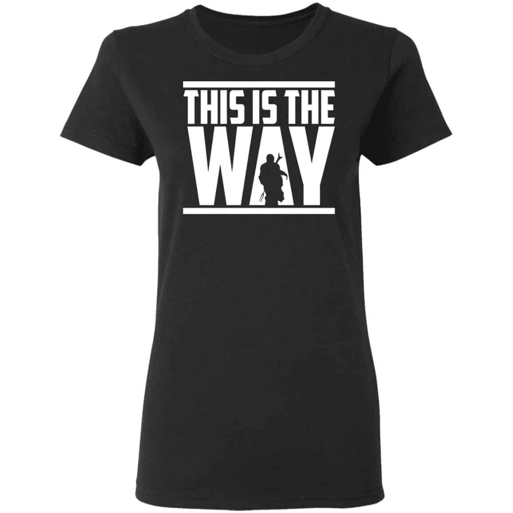 This Is The Way Shirt, Hoodie, Tank