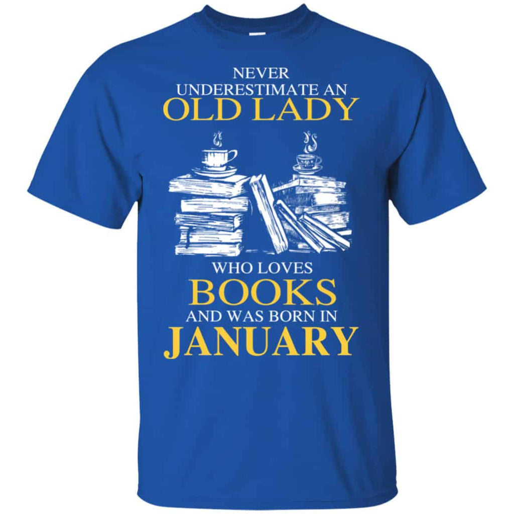 An Old Lady Who Loves Books And Was Born In January Shirt, Hoodie, Tank