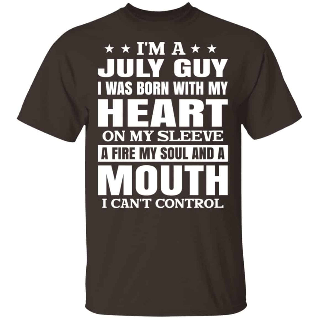 I’m A July Guy I Was Born With My Heart On My Sleeve Shirt, Hoodie, Tank