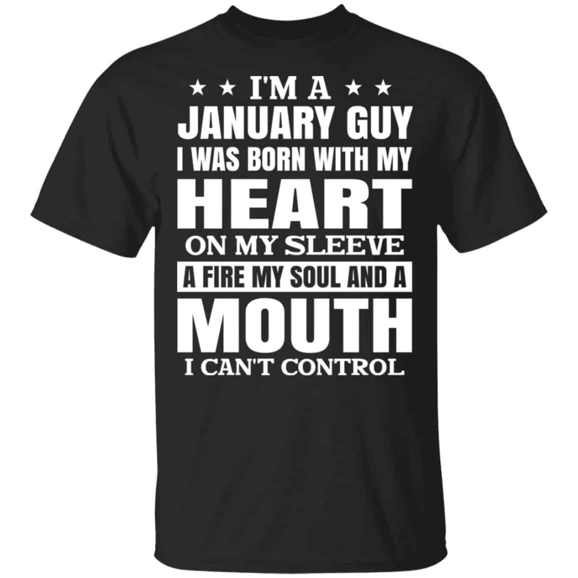 I’m A January Guy I Was Born With My Heart On My Sleeve Shirt, Hoodie, Tank