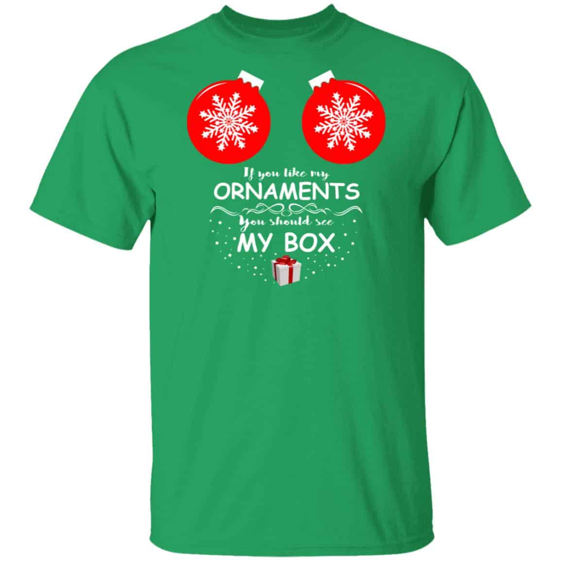 If You Like My Ornaments You Should See My Box Shirt, Hoodie, Tank