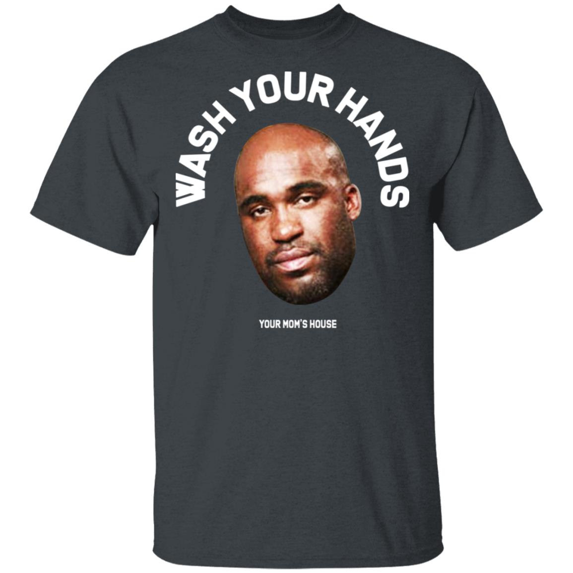 Wash Your Hands Tom Segura Shirt, Hoodie, Tank