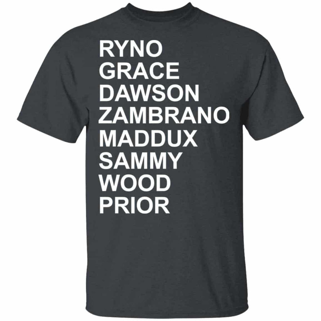 Ryno Grace Dawson Zambrano Maddux Sammy Wood Prior Shirt, Hoodie, Tank