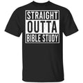 Straight Outta Bible Study Shirt, Hoodie, Tank