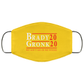 Brady Gronk 2020 Presidental We Ain’t Go-In No Where Face Mask