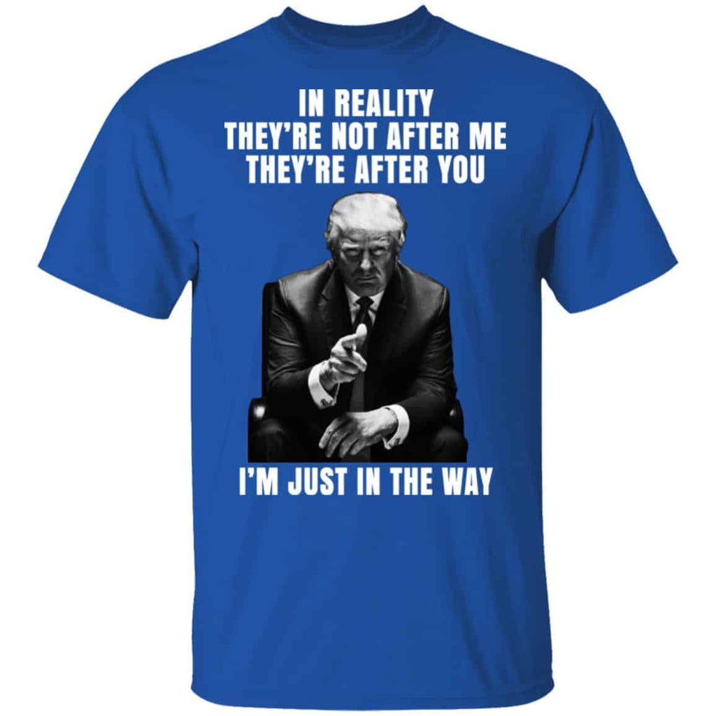 Donald Trump I’m Just In The Way Shirt, Hoodie, Tank