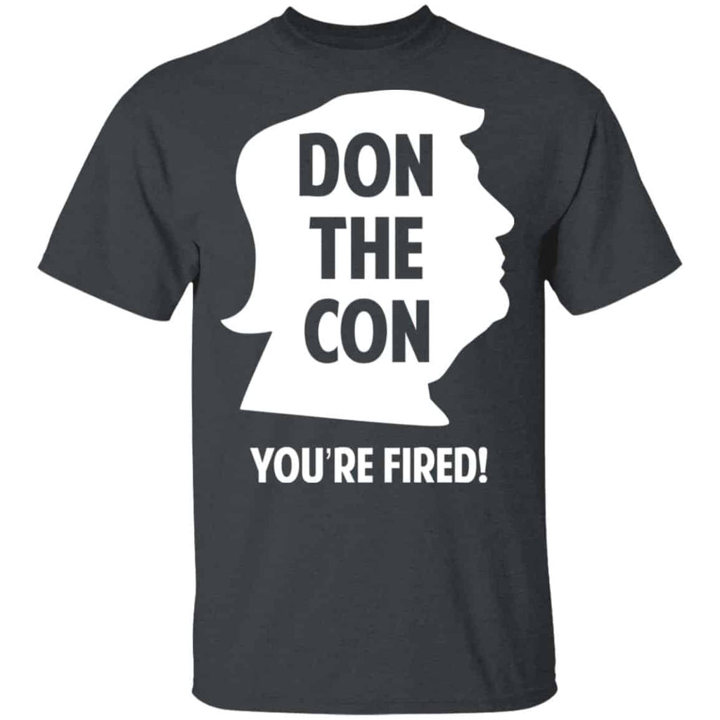 Don The Con Trump Impeached You’re Fired Shirt, Hoodie, Tank
