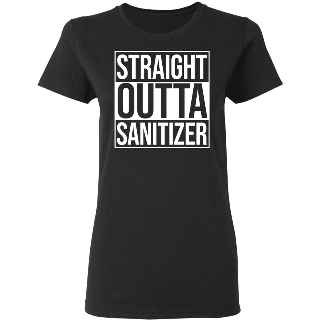 Straight Outta Sanitizer Shirt, Hoodie, Tank