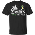 Zombies Hate Fast Food Shirt, Hoodie, Tank