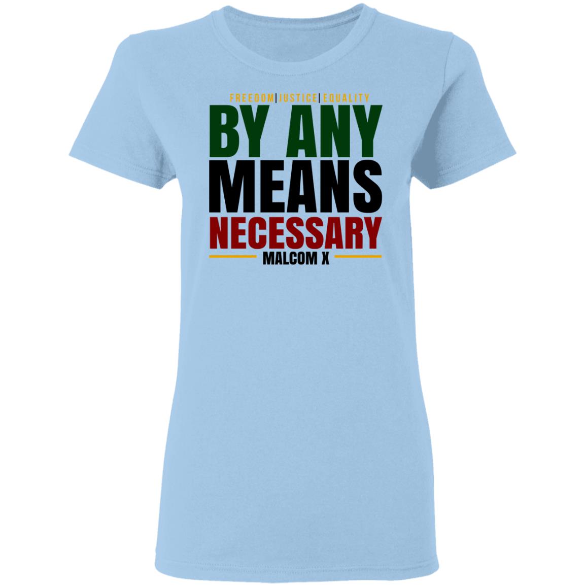 Freedom Justice Equality By Any Means Necessary Malcom X Shirt, Hoodie, Tank