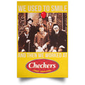 We Used To Smile And Then We Worked At Checkers and Rally’s Posters