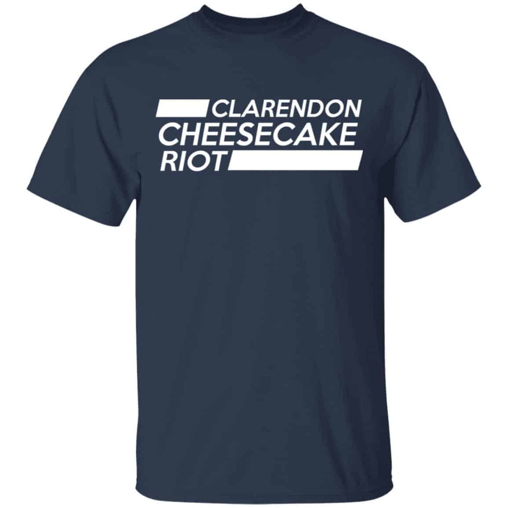 Clarendon Cheesecake Riot Shirt, Hoodie, Tank