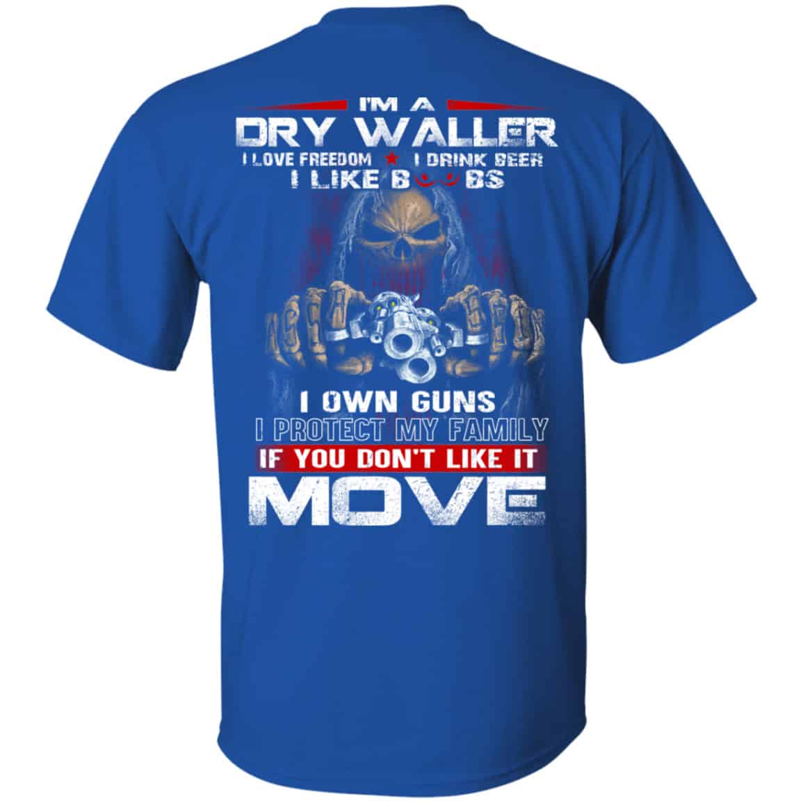 I’m A Dry Waller I Love Freedom I Drink Beer I Like Boobs Shirt, Hoodie, Tank