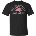 Majestically Awkward Shirt, Hoodie, Tank