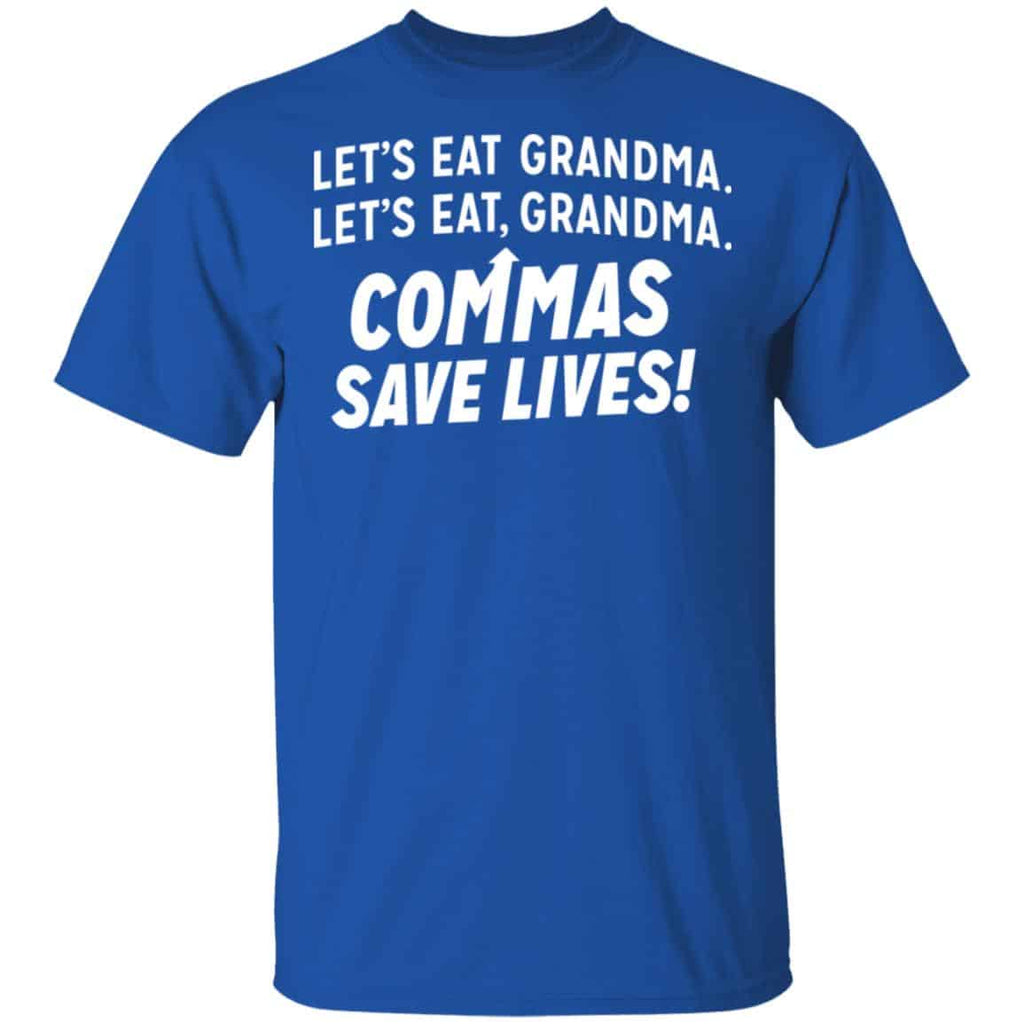 Let’s Eat Grandma Commas Save Lives Shirt, Hoodie, Tank
