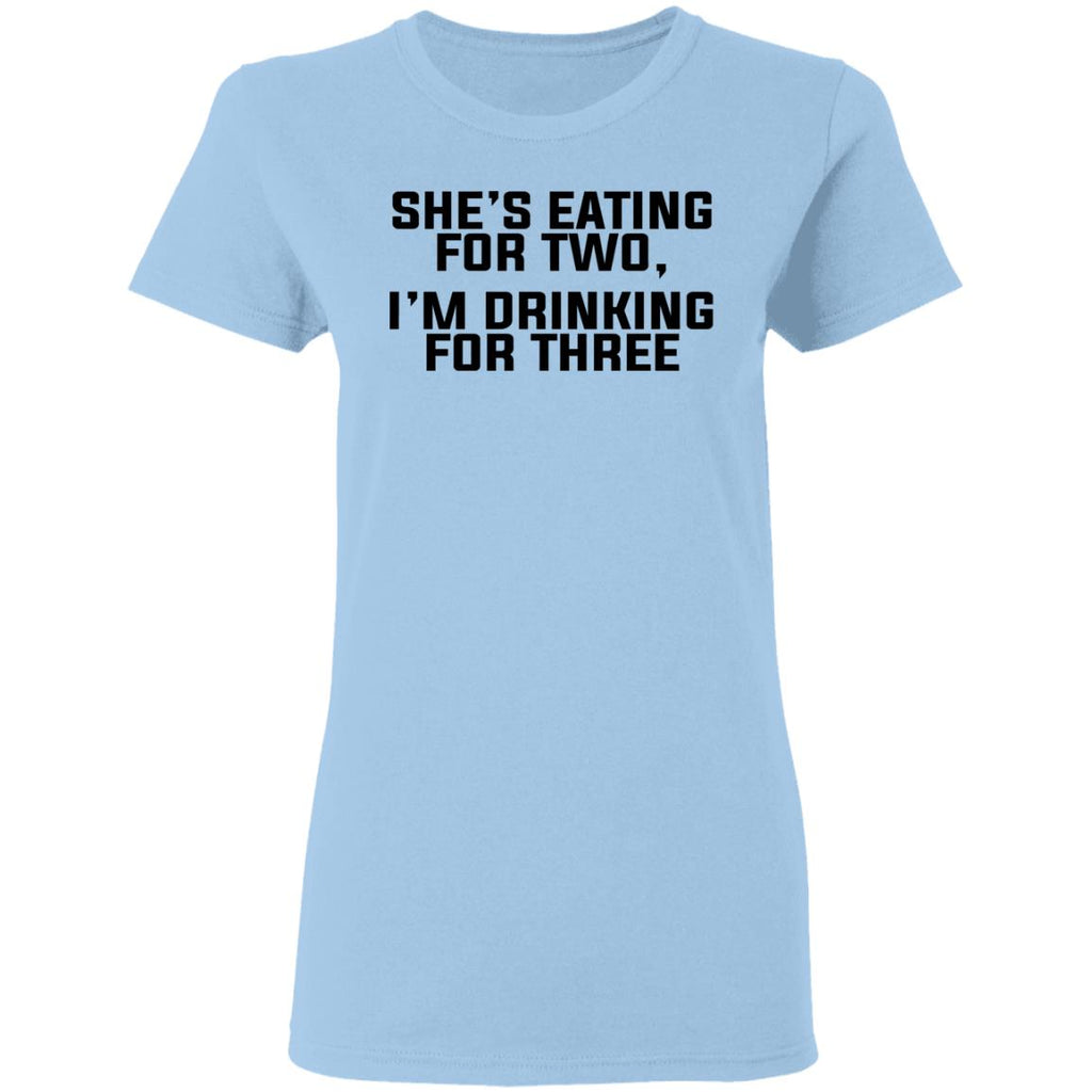 She’s Eating For Two I’m Drinking For Three Shirt, Hoodie, Tank