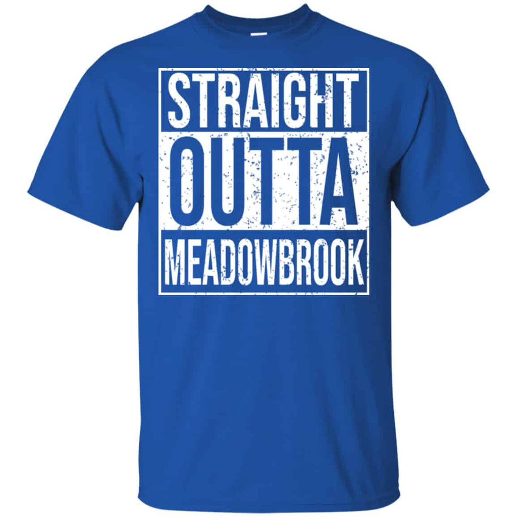 Straight Outta Meadowbrook Shirt, Hoodie, Tank