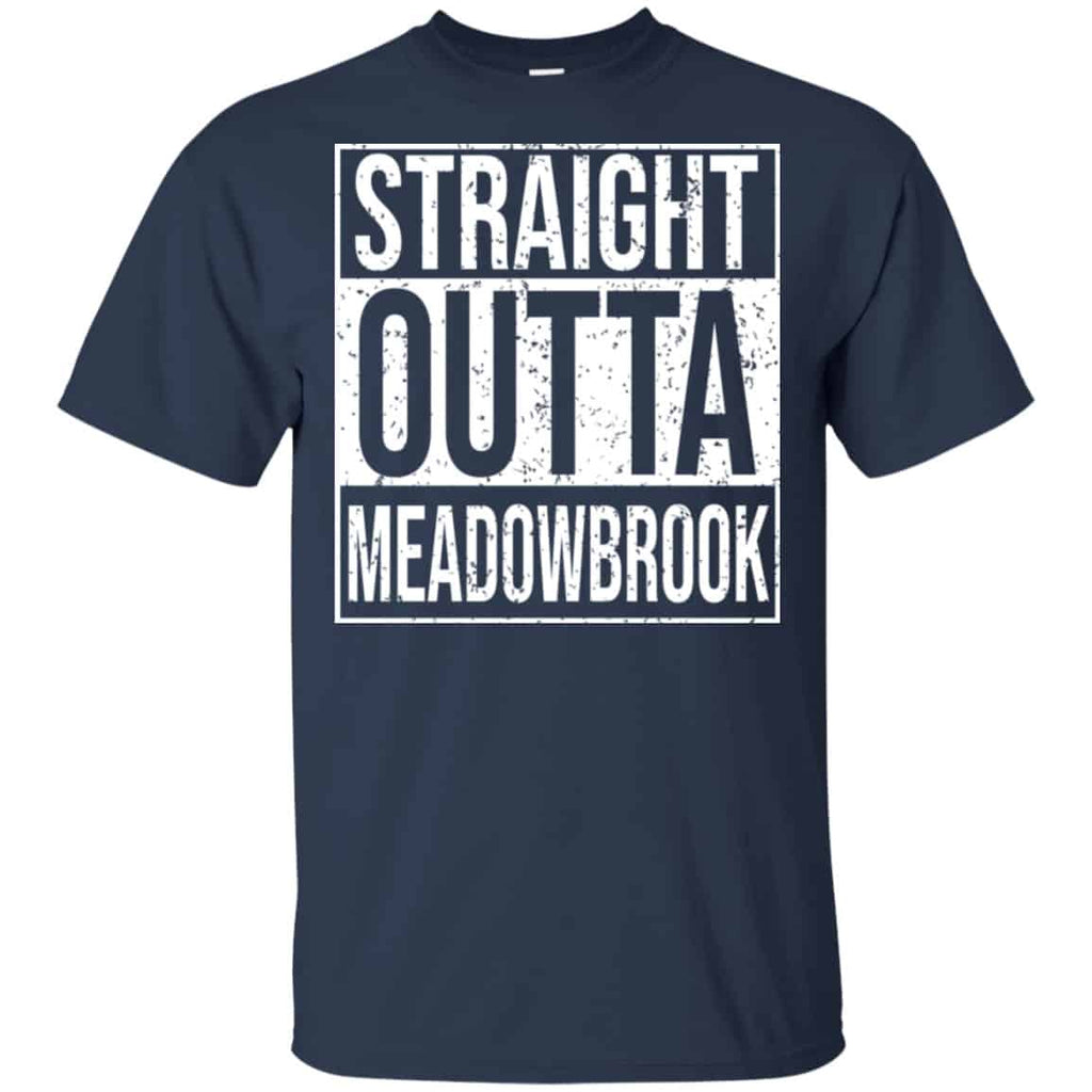 Straight Outta Meadowbrook Shirt, Hoodie, Tank