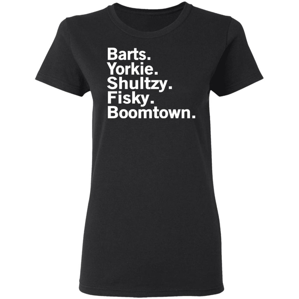 Barts Yorkie Shultzy Fisky Boomtown Shirt, Hoodie, Tank