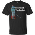 I Survived The Rocket Shirt, Hoodie, Tank