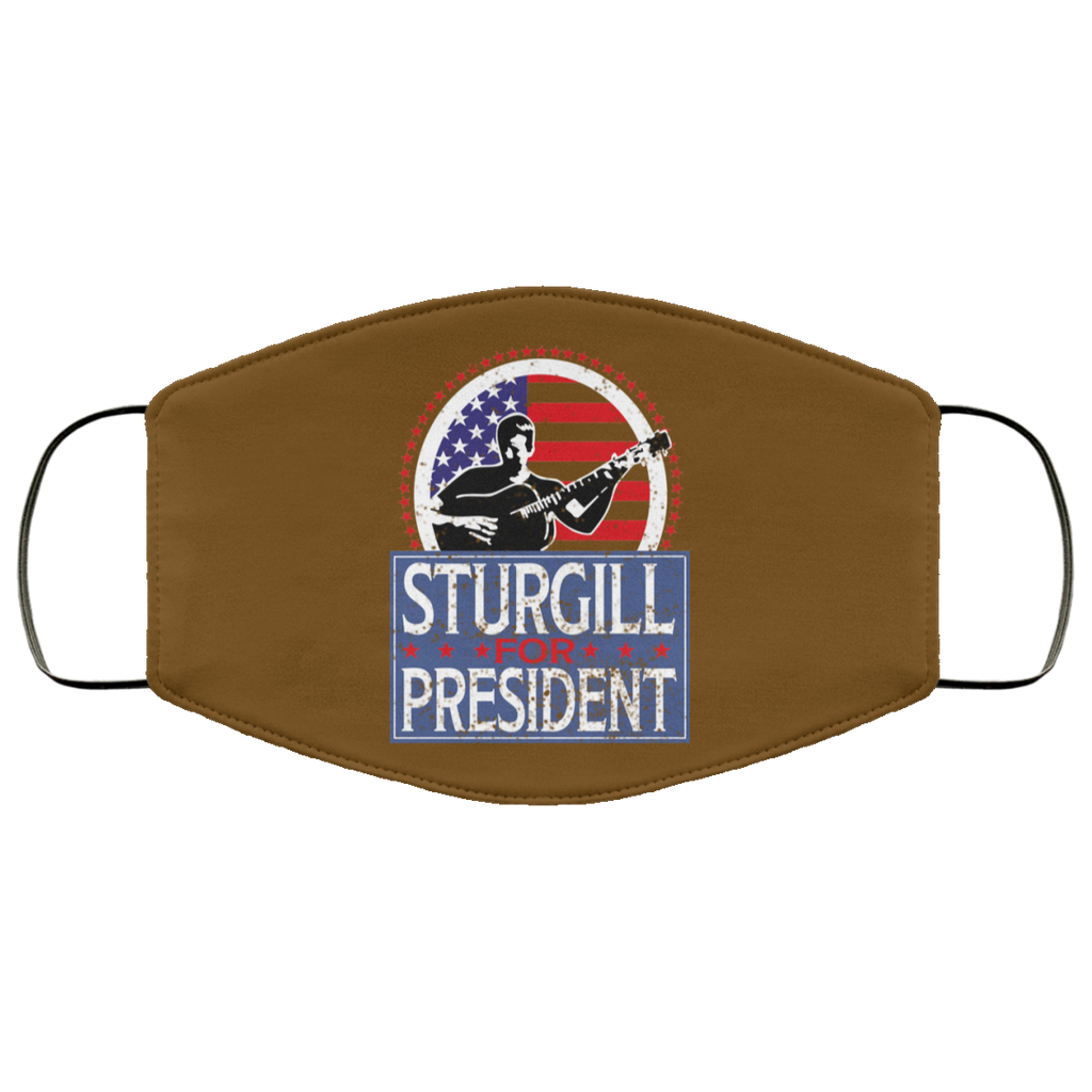 Sturgill For President 2020 Face Mask