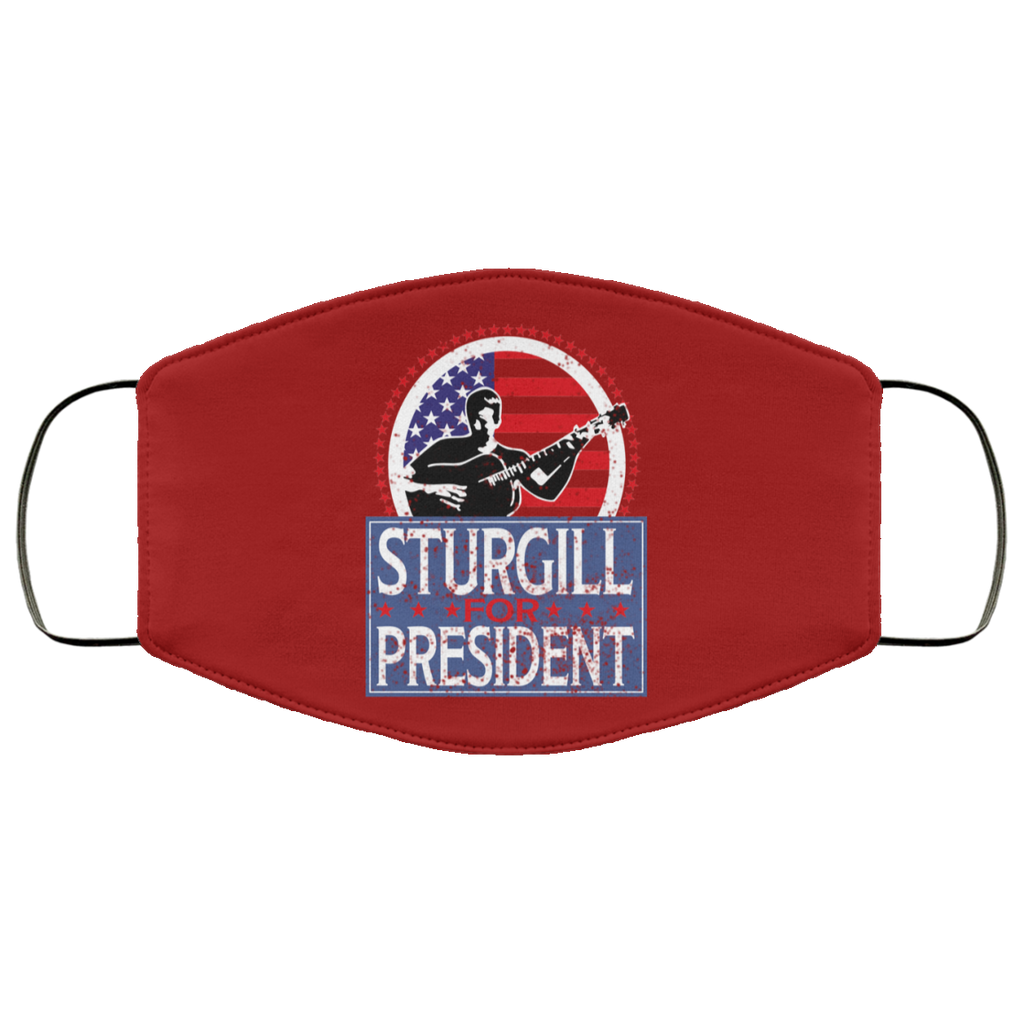 Sturgill For President 2020 Face Mask